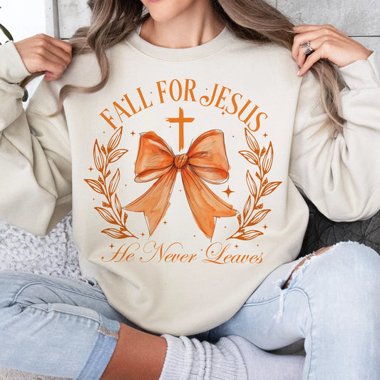 Fall For Jesus He Never Leaves Tees & Sweatshirts